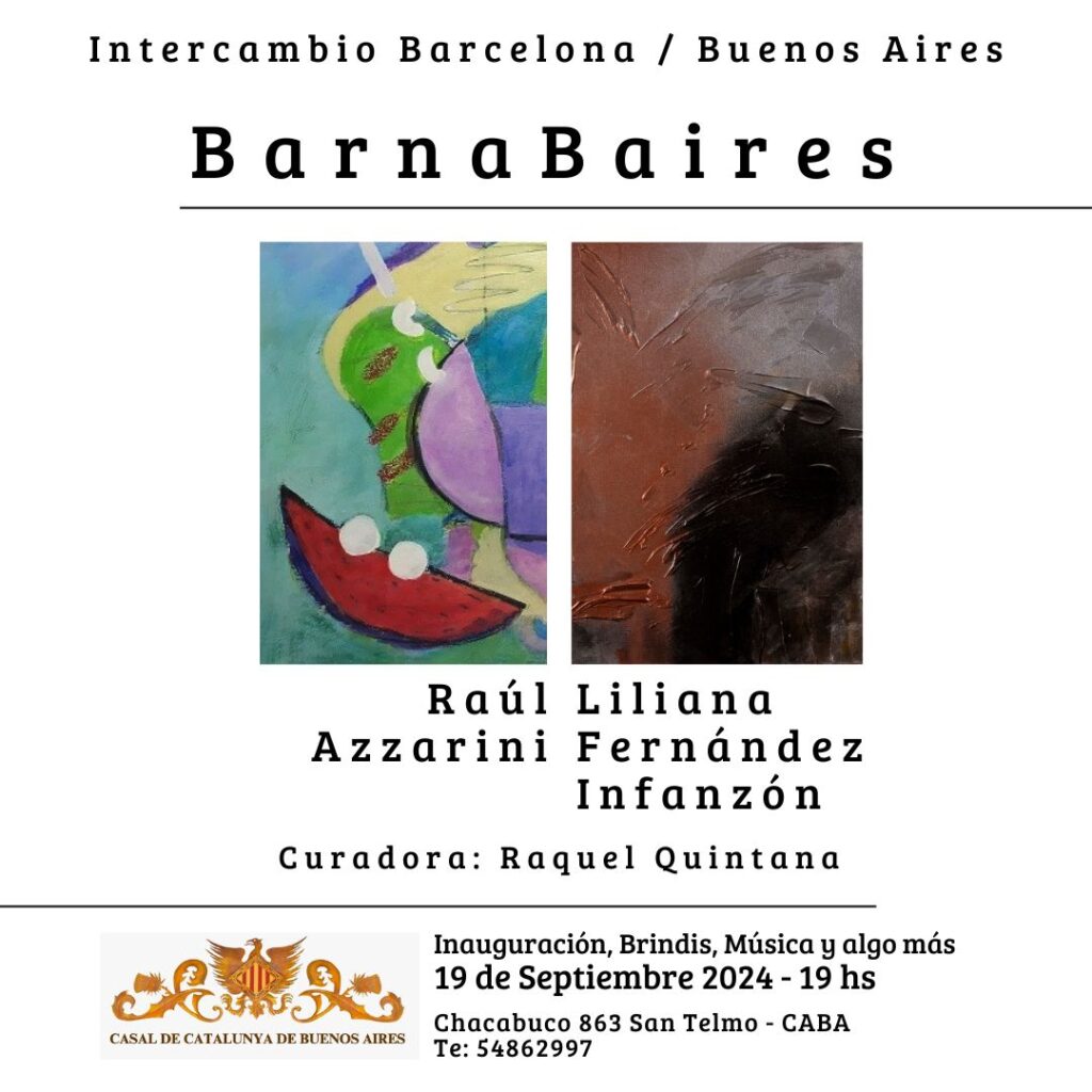 BARNABAIRES la muestra de arte, llega de la mano de los artistas plàsticos Liliana Fernandez Infanzon y Raul Azzarini al Casal de Catalunya en Buenos Aires.