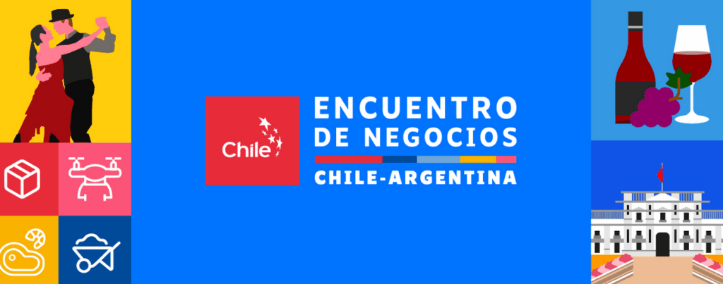 Fortaleciendo Vìnculos, ProChile y su Encuentro de Negocios con Argentina
