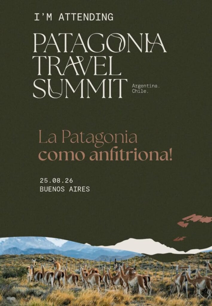 Patagonia Travel Summit: una nueva manera de conectar el turismo de lujo con la Patagonia